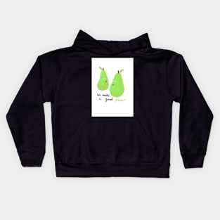 We make a good pear valentine's Kids Hoodie